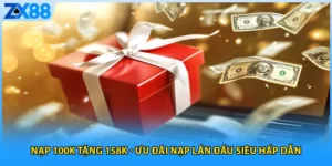 Nạp 100k Tặng 158k
