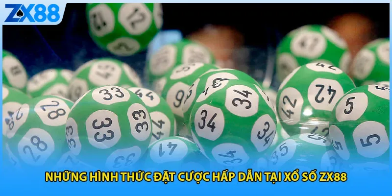 Những hình thức đặt cược hấp dẫn tại xổ số ZX88